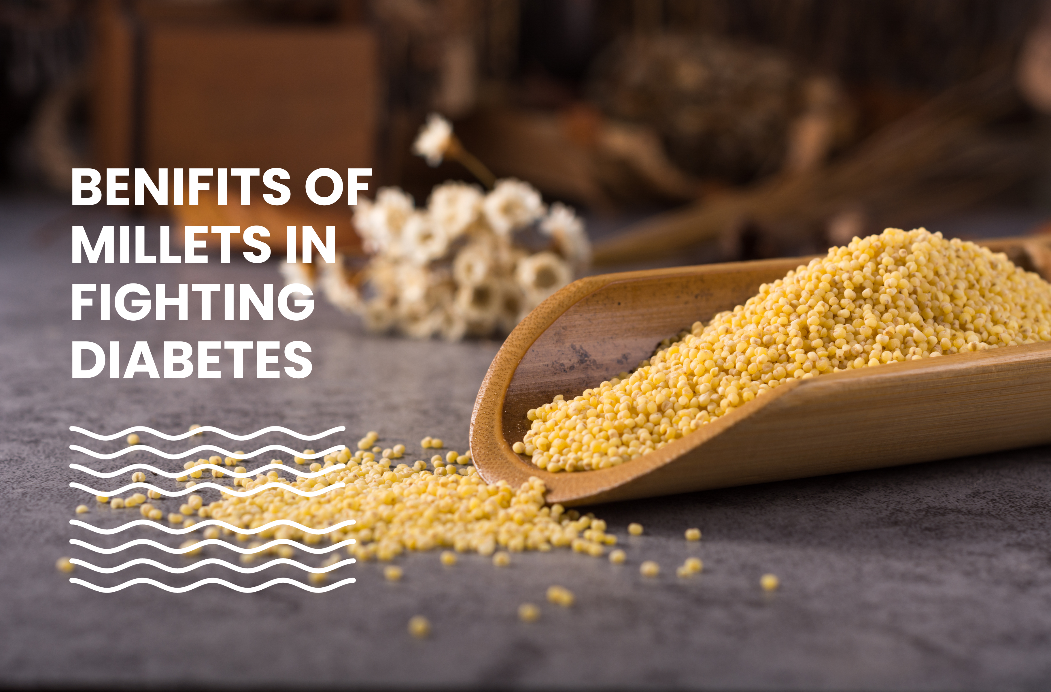 Millets: A Sweet Solution to Diabetes Management